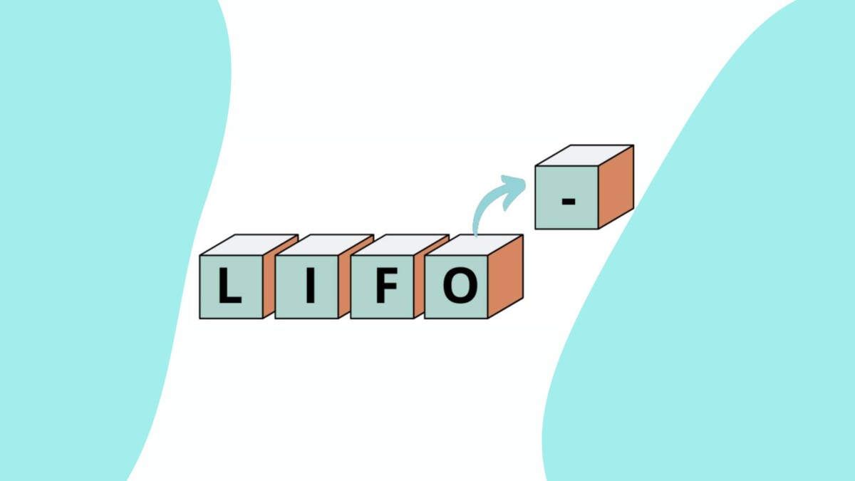 What does Last In First Out (LIFO) mean? Definition and Guide